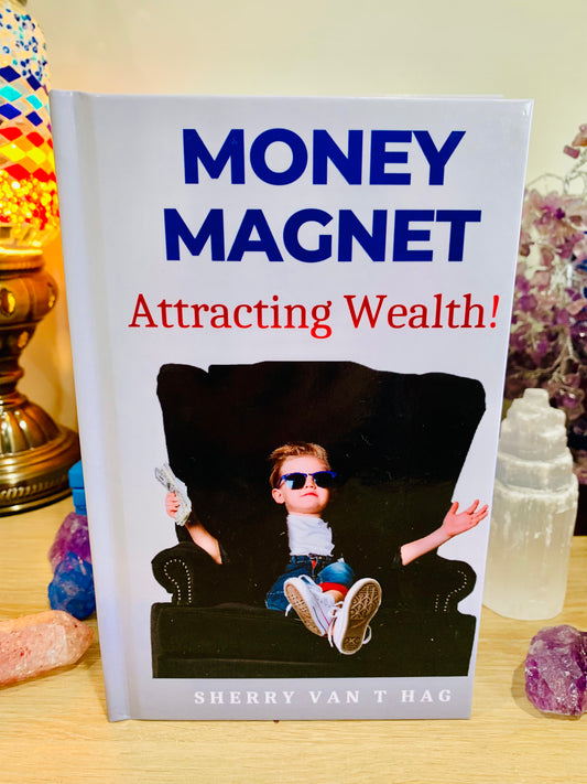 Money Magnet Affirmations Book by Sherry Van t Hag